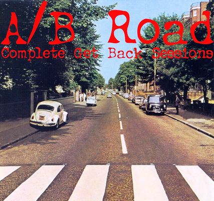 The Beatles - A/B Road - Complete Get Back Sessions (2004) {Bootleg}