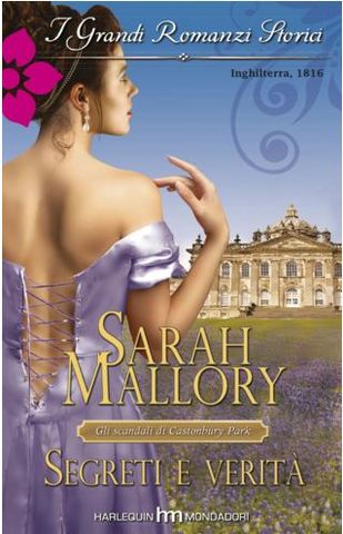 Sarah Mallory - Gli scandali di Castonbury Park 05. Segreti e verità (2013)