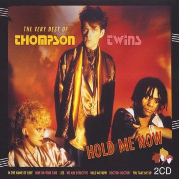 Thompson Twins - Hold Me Now - The Very Best Of (2CD) (2016)
