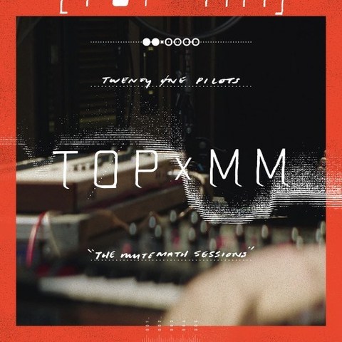 Twenty One Pilots - TOPxMM (EP) (2016) 320 KBPS