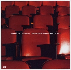 Jimmy Eat World - Believe in What You Want (2002).mp3 - 128 Kbps