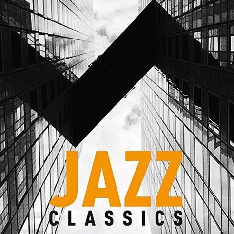 VA - Jazz Classics (2017) 320 KBPS