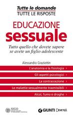 Alessandra Graziottin - Educazione sessuale (Tutte le domande. Tutte le risposte) (2013)