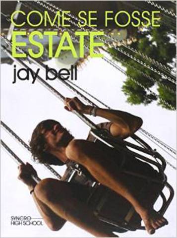 Jay Bell - Come se fosse estate (2014)