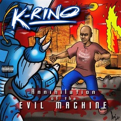 K-Rino - Annihilation Of The Evil Machine (2010).mp3 - 128 Kbps