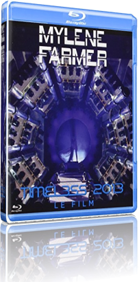Mylene Farmer - Timeless (2013) Bluray 1080i AVC FRA DTS-HD 5.1