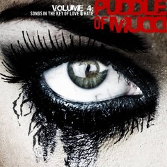 Puddle Of Mudd - Volume 4. Songs In The Key Of Love & Hate (2009).mp3 - 128 Kbps