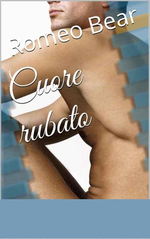 Romeo Bear - Cuore rubato (2014)