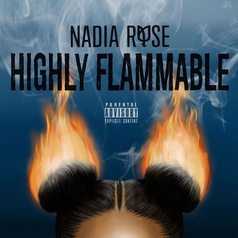 Nadia Rose - Highly Flammable (2017) 320 KBPS