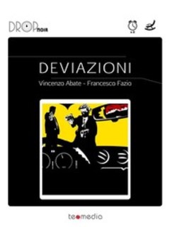 Francesco Fazio, Vincenzo Abate - Deviazioni (2015)